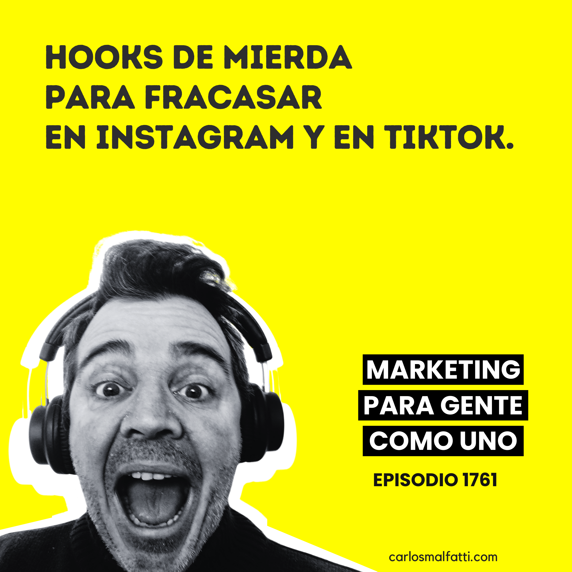 1761 Hooks de mierda para fracasar en IG y TikTok.