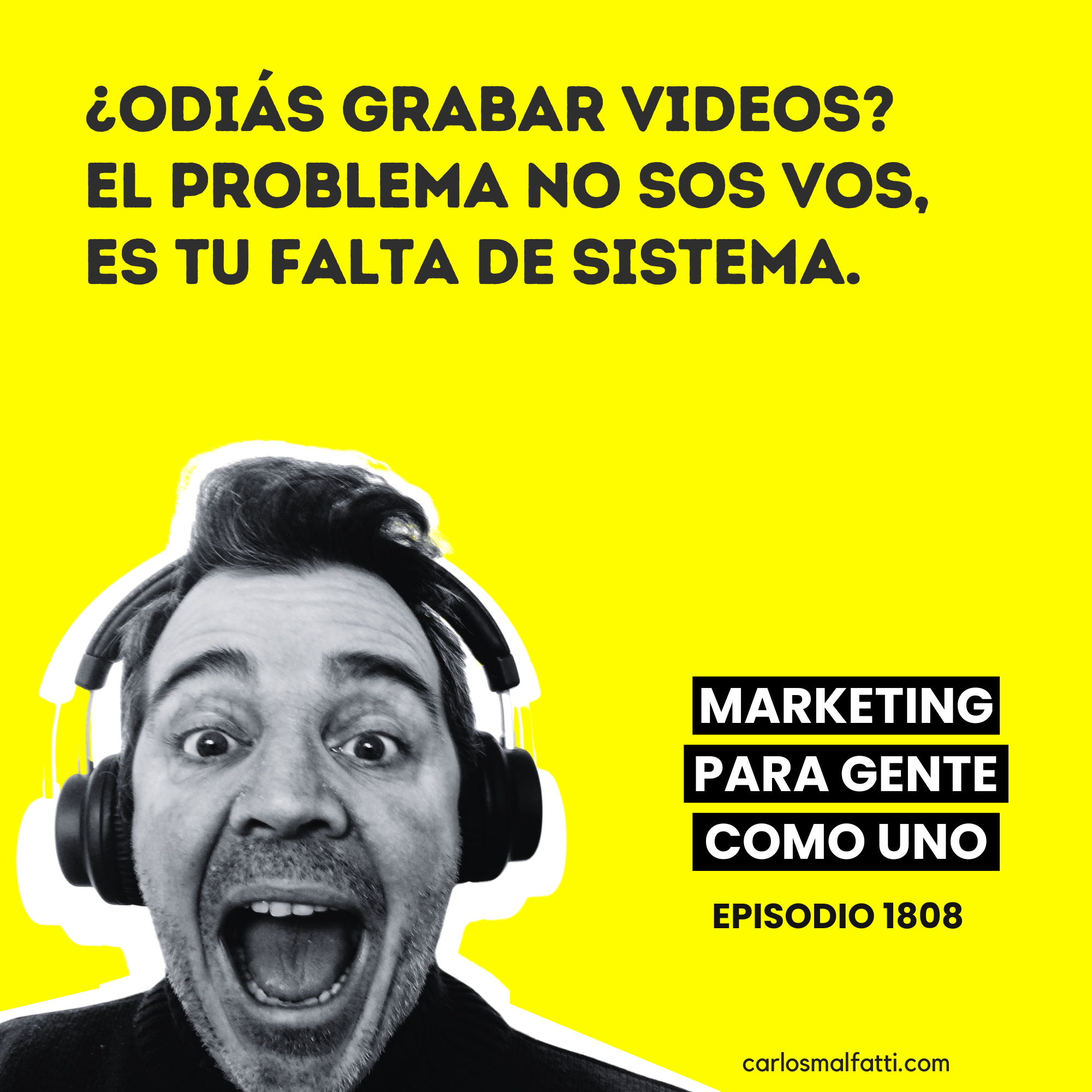 1808 ¿Odias grabar videos? El problema no sos vos, es tu falta de sistema.