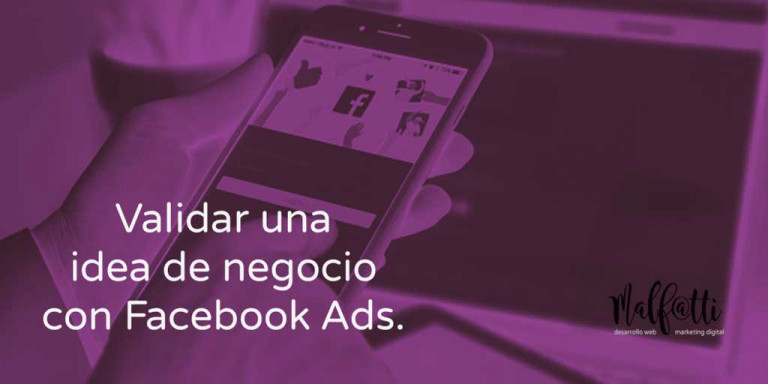 Validar tu idea de negocio con Facebook